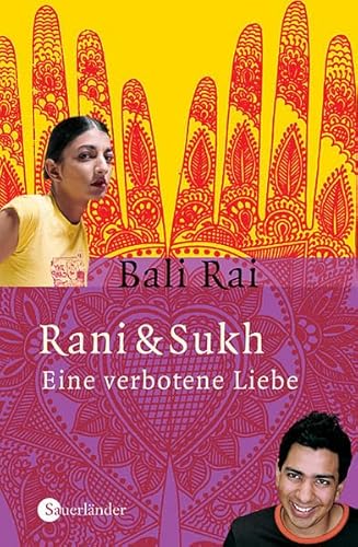 Rani & Sukh : eine verbotene Liebe. Aus dem Engl. von Jacquline Csuss - Rai, Bali