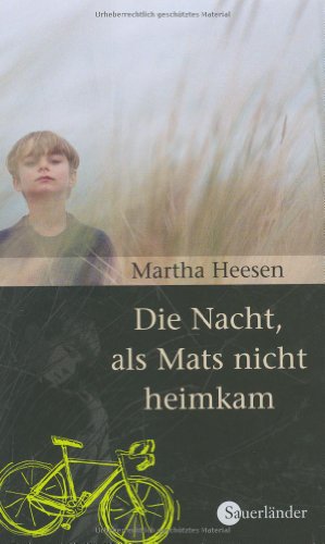Die Nacht, als Mats nicht heimkam - Martha Heesen