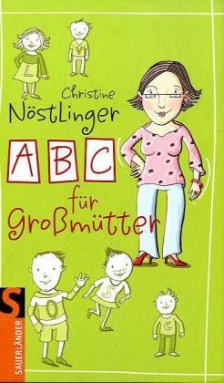 ABC fÃ¼r GroÃŸmÃ¼tter (9783794181063) by Christine NÃ¶stlinger