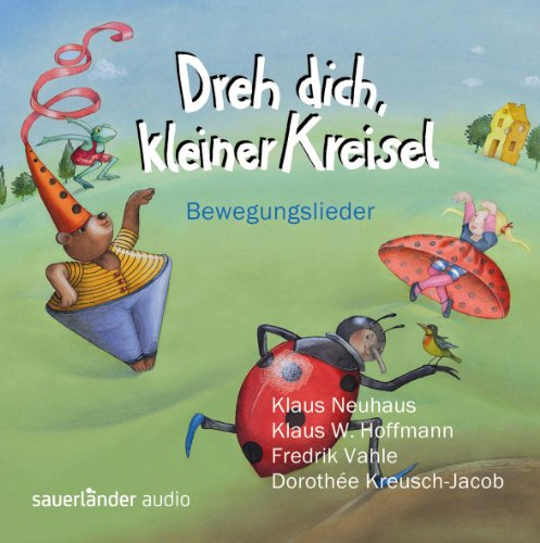 Beispielbild fr Dreh dich, kleiner Kreisel: Bewegungslieder. Sauerlnder audio zum Verkauf von medimops