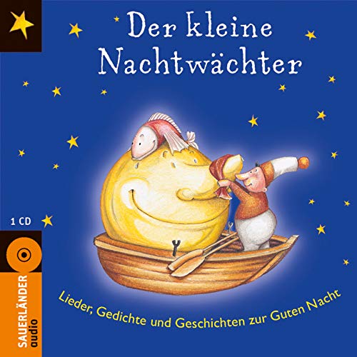 Stock image for Der kleine Nachtwchter: Lieder, Gedichte und Geschichten zur Guten Nacht for sale by medimops
