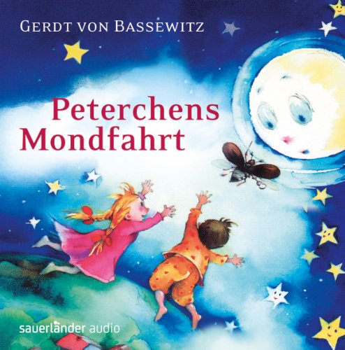 Peterchens Mondfahrt - Bassewitz, Gerdt von