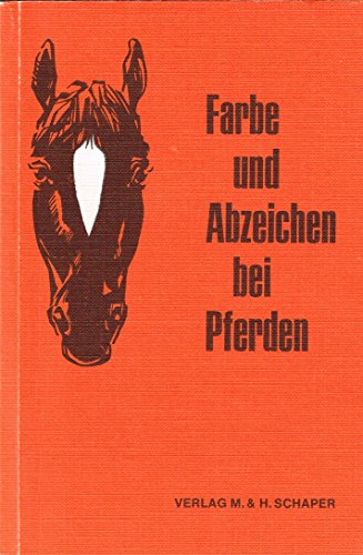 Imagen de archivo de Farbe und Abzeichen bei Pferden a la venta por medimops