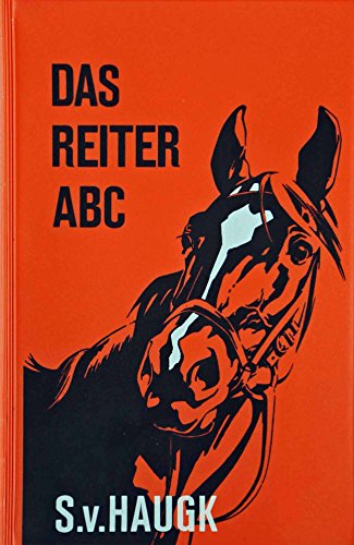 9783794400836: Das Reiter-ABC. [Gebundene Ausgabe] by Haugk, S.v.