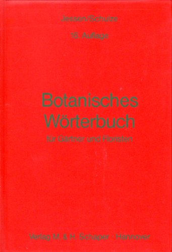 Beispielbild fr Botanisches Wrterbuch: Fr Grtner und Floristen zum Verkauf von bookdown