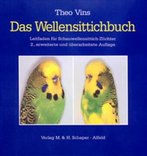 9783794401703: Das Wellensittichbuch: Leitfaden fr Schauwellensittich-Zchter - Vins, Theo