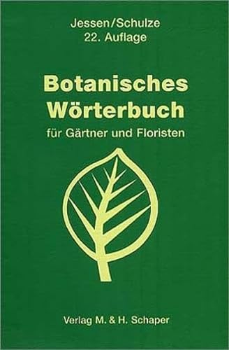 Beispielbild fr Botanisches Wrterbuch. Fr Grtner und Floristen zum Verkauf von medimops