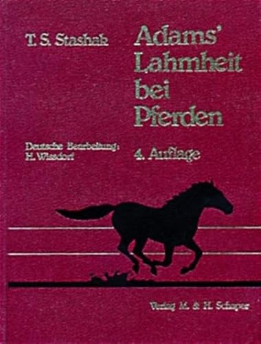 Adams' Lahmheit bei Pferden von Ted S. Stashak - Stashak, Ted S.