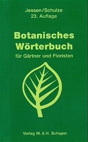 Stock image for Botanisches Wrterbuch fr Grtner und Floristen. Mit ber 2000 Namen. (Lernmaterialien) for sale by medimops