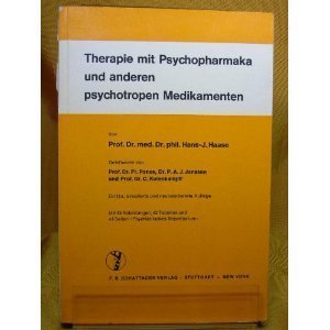 Therapie mit Psychopharmaka und anderen Psychotropen Medikamenten