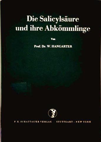 Stock image for Die Salicylsure und ihre Abkmmlinge : Ursprung, Wirkung u. Anwendung in d. Medizin. for sale by Antiquariat + Buchhandlung Bcher-Quell