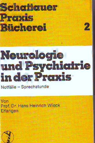 Stock image for Neurologie und Psychiatrie in der Praxis. Notflle - Sprechstunde for sale by medimops