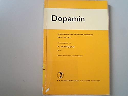 Beispielbild fr Dopamin - Arbeitstagung ber die klinischen Anwendung - Berlin, Juli 1974 zum Verkauf von PRIMOBUCH