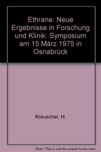 Ethrane Neue Ergebnisse in Forschung und Klinik, Symposium am 15. März 1975 in Osnabrück