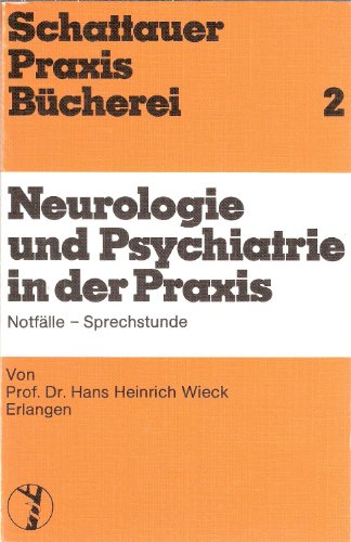 Stock image for Neurologie und Psychiatrie in der Praxis. Notflle - Sprechstunde for sale by Antiquariat Armebooks