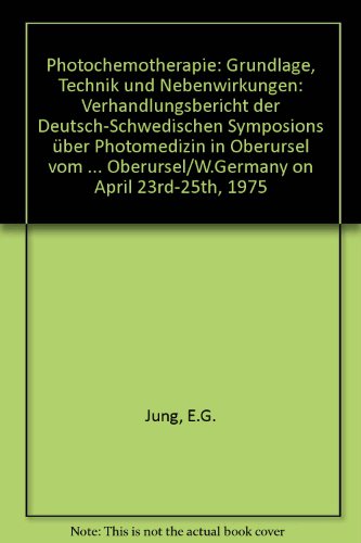 9783794505296: Photochemotherapie: Grundlage, Technik und Nebenwirkungen: Verhandlungsbericht der Deutsch-Schwedischen Symposions ber Photomedizin in Oberursel vom ... Oberursel/W.Germany on April 23rd-25th, 1975