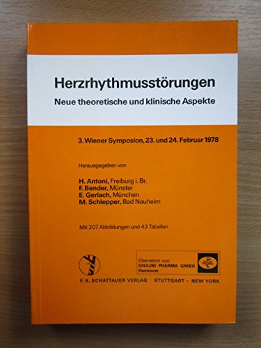 Stock image for Herzrythmusstrungen 3.Wiener Symposium,23. und 24. Februar 1978 for sale by Martin Preu / Akademische Buchhandlung Woetzel
