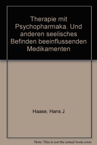 Therapie mit psychopharmaka und anderen seelisches befinden beeinflussenden medikamenten