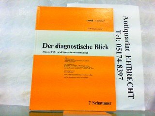 Imagen de archivo de Die diagnostische Blick. Atlas zur Differentialdiagnose innerer Krankheiten a la venta por Arbeitskreis Recycling e.V.