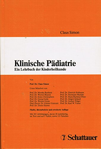 Klinische Pädiatrie Ein Lehrbuch der Kinderheilkunde - Simon, Claus