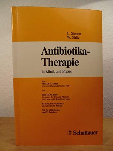 Beispielbild fr Antibiotika-Therapie in Klinik und Praxis. zum Verkauf von Antiquariat Eule