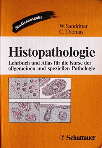 Beispielbild fr Histopathologie. Lehrbuch und Atlas fr die Kurse der allgemeinen und speziellen Pathologie zum Verkauf von medimops