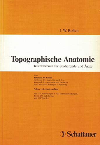 Beispielbild fr Topographische Anatomie. Kurzlehrbuch fr Studierende und rzte zum Verkauf von medimops