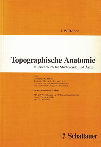 Stock image for Topographische Anatomie. Kurzlehrbuch fr Studierende und rzte for sale by medimops