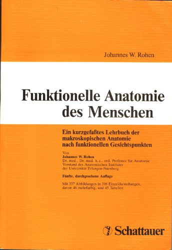 Imagen de archivo de Funktionelle Anatomie des Menschen. Ein kurzgefasstes Lehrbuch der makroskopischen Anatomie nach funktionellen Gesichtspunkten a la venta por medimops