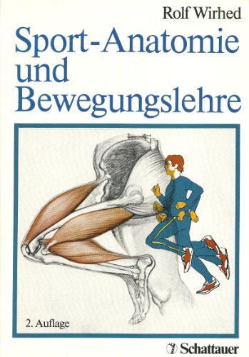 Sport-Anatomie und Bewegungslehre. Übersetzung ins Deutsche: Anja Danguillier.