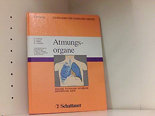 Beispielbild fr Grundlagen der klinischen Medizin. Anatomie, Physiologie, Pathologie, Mikrobiologie, Klinik: Grundlagen der klinischen Medizin, in 11 Bdn., Bd.3, Atmungsorgane zum Verkauf von medimops