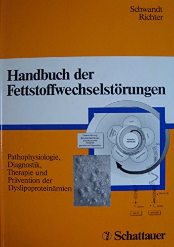 Stock image for Handbuch der Fettstoffwechselstrungen. Pathophysiologie, Diagnostik, Therapie und Prvention der Dyslipoproteinmien. for sale by Antiquariat Nam, UstId: DE164665634