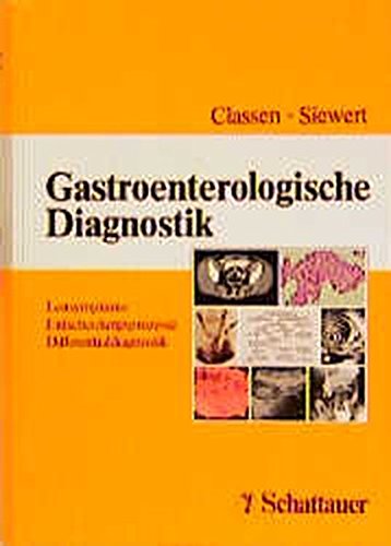 Beispielbild fr Gastroenterologische Diagnostik - Leitsymtome, Entscheidungsprozesse - Differentialdiagnostik zum Verkauf von Sammlerantiquariat