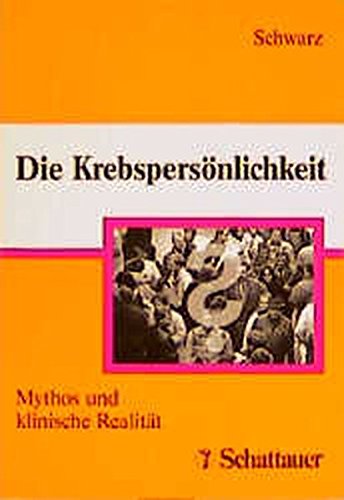 Stock image for Die Krebspersnlichkeit Mythos und klinische Realitt for sale by Antiquariat Smock