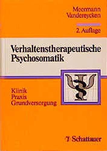 Imagen de archivo de Verhaltenstherapeutische Psychosomatik. Klinik, Praxis, Grundversorgung. a la venta por Antiquariat Bcherkeller