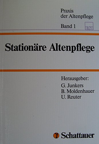 Imagen de archivo de Stationre Altenpflege Band 1 Entwicklung und Praxis a la venta por ralfs-buecherkiste