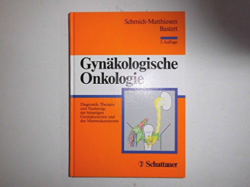 Beispielbild fr Gynkologische Onkologie Genitaltumoren und des Mammakarzinoms - zum Verkauf von Martin Preu / Akademische Buchhandlung Woetzel