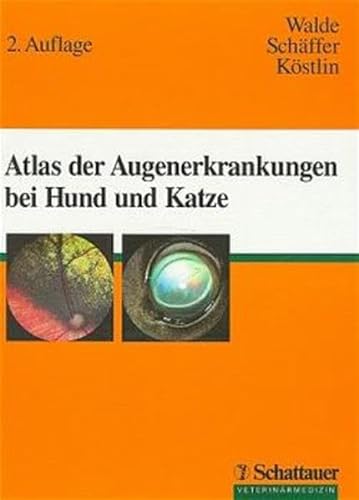 Stock image for Atlas der Augenerkrankungen bei Hund und Katze for sale by Buchpark