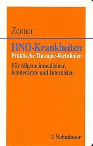 9783794516964: HNO-Krankheiten: Praktische Therapie-Richtlinien. Fr Allgemeinmediziner, Kinderrzte und Internisten