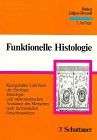 Beispielbild fr Funktionelle Histologie - Kurzgefates Lehrbuch der Zytologie, Histologie und mikroskopischen Anatomie zum Verkauf von medimops