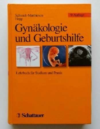 Gynäkologie und Geburtshilfe : Lehrbuch für Studium und Praxis