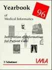 Stock image for Yearbook of Medical Informatics, 1996: Integration of Information for Patient Care for sale by medimops