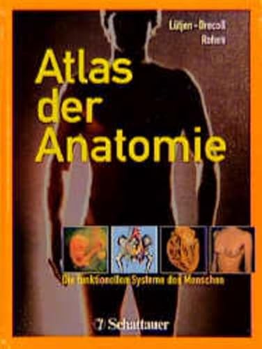 Stock image for Atlas der Anatomie. Die funktionellen Systeme des Menschen for sale by medimops