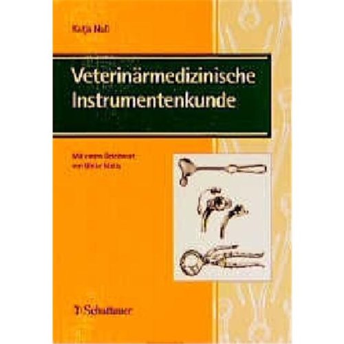 Beispielbild fr Veterinrmedizinische Instrumentenkunde zum Verkauf von Alexander Wegner