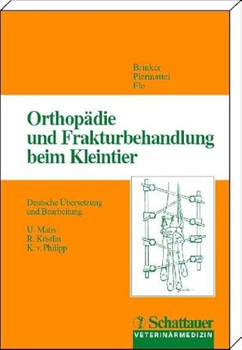 Beispielbild fr Orthopdie und Frakturbehandlung beim Kleintier Brinker, Wade O; Piermattei, Colin J; Flo, Gretchen L; Matis, Ulrike; Kstlin, Roberto and Philipp, Katrin von zum Verkauf von BUCHSERVICE / ANTIQUARIAT Lars Lutzer