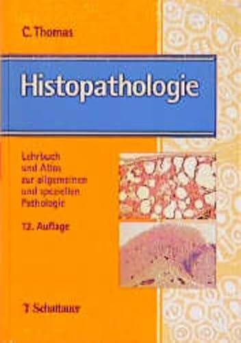 9783794518708: Histopathologie: Lehrbuch und Atlas zur allgemeinen und speziellen Pathologie