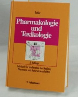 Pharmakologie und Toxikologie. Lehrbuch für Studierende der Medizin, Pharmazie und Naturwissenschaften. [Herausgegeben von Claus-Jürgen Estler]. - Estler, Claus-Jürgen (Hrsg.)