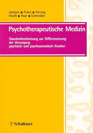 Stock image for Psychotherapeutische Medizin Standortbestimmung zur Differenzierung der Versorgung psychisch und psychosomatisch Kranker for sale by Antiquariat Smock