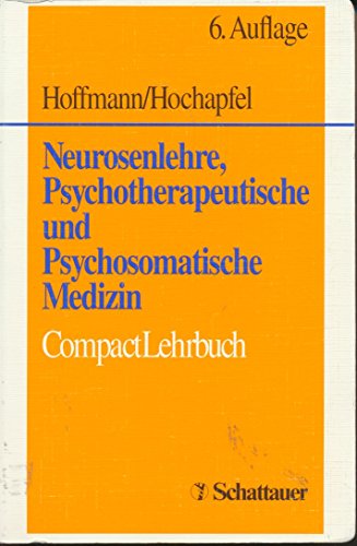 Beispielbild fr Neurosenlehre, Psychotherapeutische und Psychosomatische Medizin. CompactLehrbuch zum Verkauf von medimops