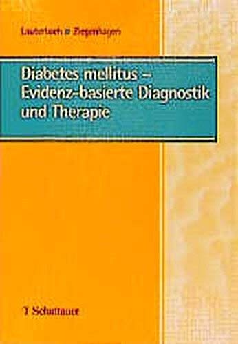 Imagen de archivo de Diabetes mellitus -- Evidenz-basierte Diagnostik und Therapie: 2. Petersberger Gesprch am 14. November 1998. a la venta por CSG Onlinebuch GMBH